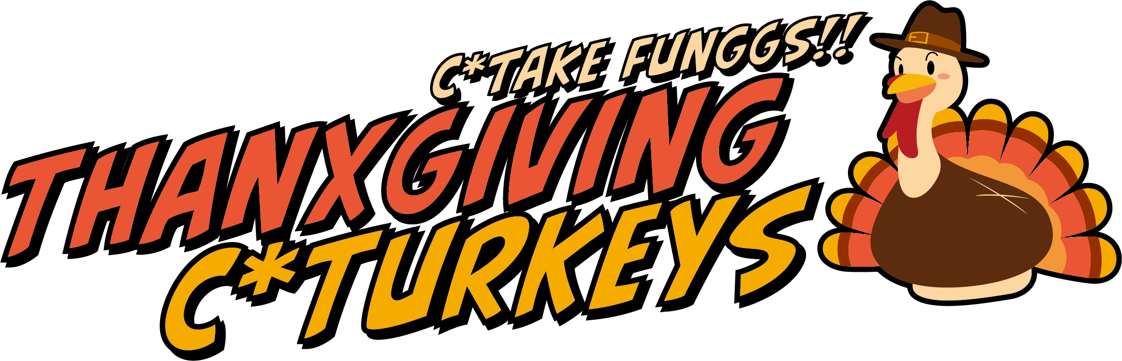 c*take funggs!! : THANXGIVING c*TURKEYS